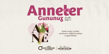 Başkan Güler’den Anneler Günü Kutlama Mesajı